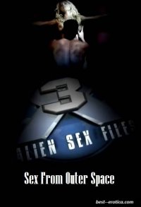 Alien Sex Files 3: Sex From Outer Space (2008) DVDRip