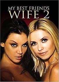 My Best Friends Wife 2 (2005) Christopher Murphy | Akira Lane, Allysin Chaynes, Dru Berrymore