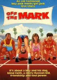 Off the Mark / Crazy Legs (1987) Bill Berry | Mark Neely, Terry Farrell, Clarence Gilyard Jr.