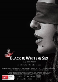 Black & White & Sex (2012)  John Winter