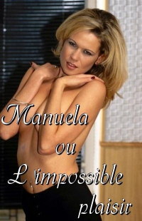 Manuela ou L'impossible plaisir (2003) Marc Riva